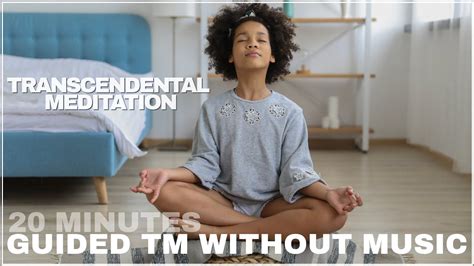 20 Minute Transcendental Meditation Transcendentalmeditation Guidedtm