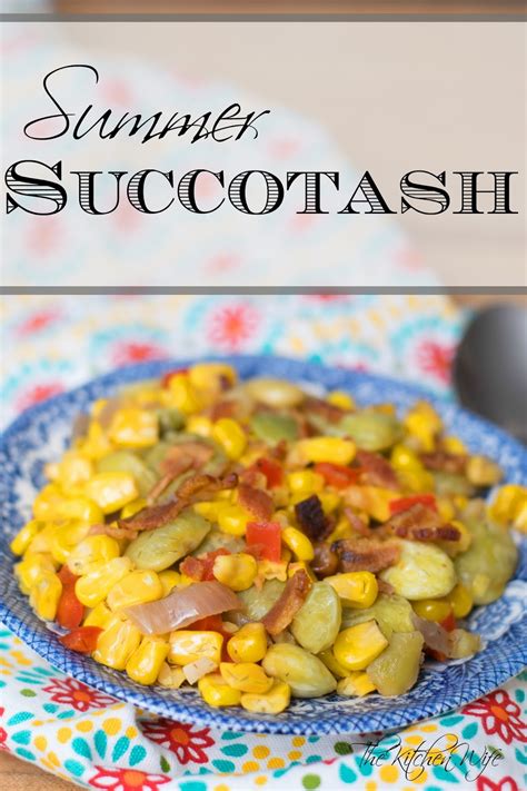 Simple Summer Succotash Recipe ~the Kitchen Wife~