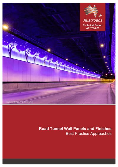 New Framework For The Design Installation And Testing Of Road Tunnel