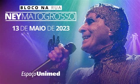 Ney Matogrosso no ESPAÇO UNIMED Agenda Cultural São Paulo