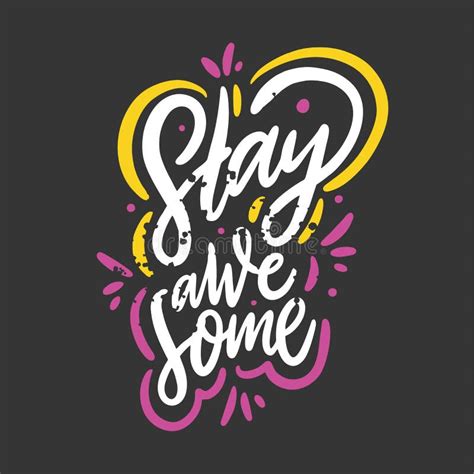 Stay Awesome Phrase Hand Drawn Vector Lettering Phrase Isolated On
