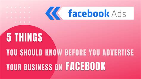 5 Things To Know Before Advertising Your Business On Facebook