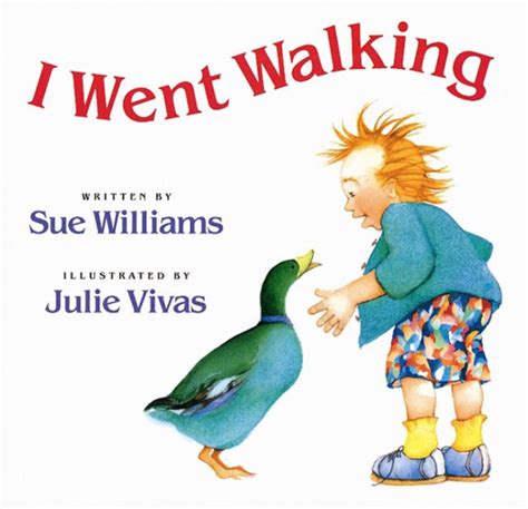 I Went Walking By Sue Williams Julie Vivas Paperback Barnes And Noble®