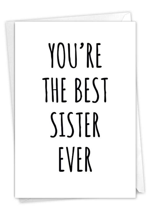 Best Sister Ever Hysterical Birthday Sister Greeting Card