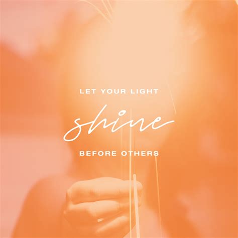 Let Your Light Shine Before Others Matthew 5 16 Sunday Social