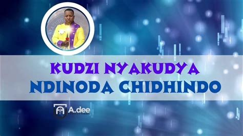 Chidhindo Kudzi Nyakudya Youtube