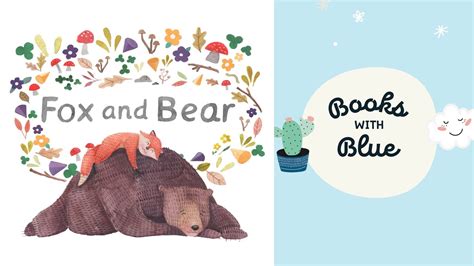 Fox And Bear Kids Books Read Aloud By Books With Blue Youtube