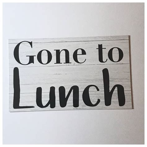 Gone To Lunch Sign Door Wall Hanging Or Plaque Business Retail Etsy
