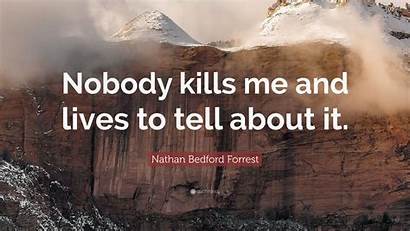Nathan Bedford Forrest Nobody Kills Lives Tell