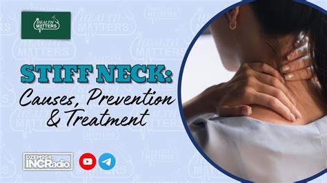 Stiff Neck Causes Prevention And Treatment Health Matters May 24 2023 Youtube