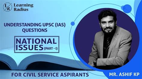 Understanding UPSC IAS Questions Series 2 National Issues Part I