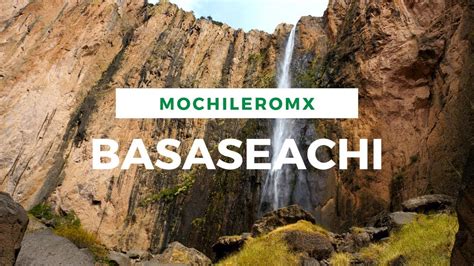 Basaseachi Chihuahua Cascada Mirador Bosque Mochileromx Youtube