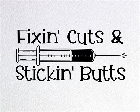 Fixin Cuts And Stickin Butts Svg Funny Nurse Grad Etsy