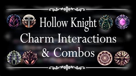Hollow Knight Charm Interactions And Combos Youtube