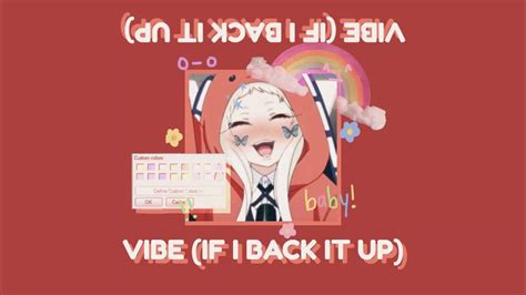 Vibe If I Back It Up Cookiee Kawaii 𝕤𝕝𝕠𝕨𝕖𝕕 Youtube