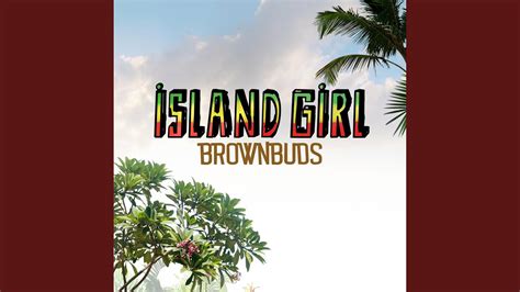 Island Girl Youtube