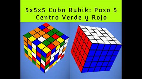 5x5x5 Cubo De Rubik Paso 5 Espanol Centro Verde Y Rojo Youtube