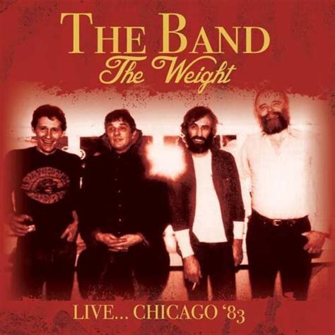 The Band The Weight Live In Chicago 1983 Cd Uk Import Ebay