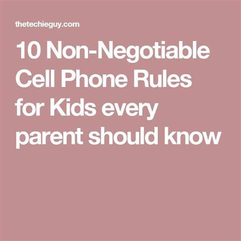 10 Non Negotiable Cell Phone Rules For Kids Every Parent
