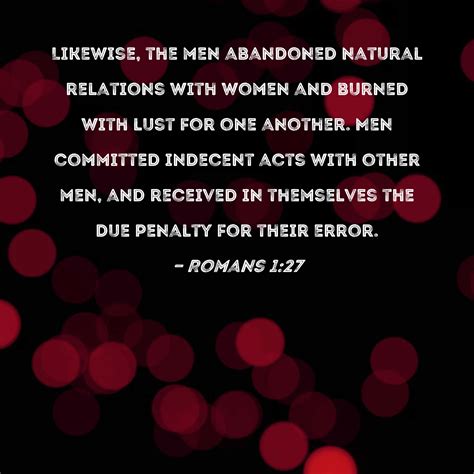 Romans 127 Likewise The Men Abandoned Natural Relations With Women