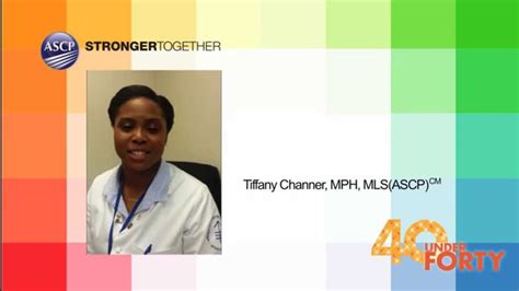Tiffany Channer Mph Mlsascpcm Ascp 2015 40 Under Forty Video