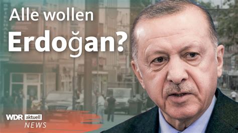 wahlen in der türkei 2023 viele deutsch türken wollen erdoğan wdr aktuell youtube