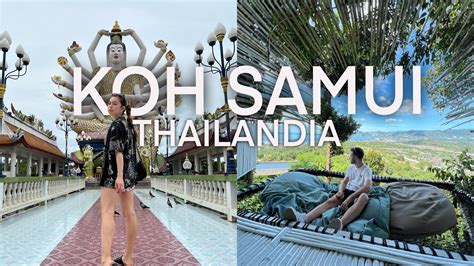 Una Delle Isole Piu Belle Della Thailandia Ecco Cosa Fare A Koh Samui Giugno Youtube