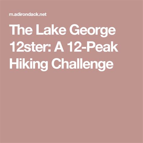 The Lake George 12ster A 12 Peak Hiking Challenge Hiking Lake