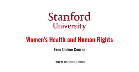 Stanford University International Womens Health And Human Rights Asean Scholarships