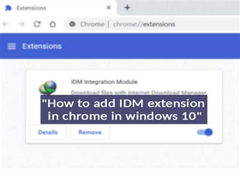 Idm is known as the internet download manager. How to add IDM extension in Chrome in Windows 10