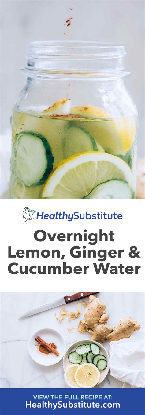 Overnight Cucumber Ginger And Lemon Water For Bloating Healthy