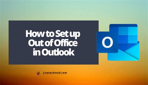 How To Set Up Out Of Office In Outlook