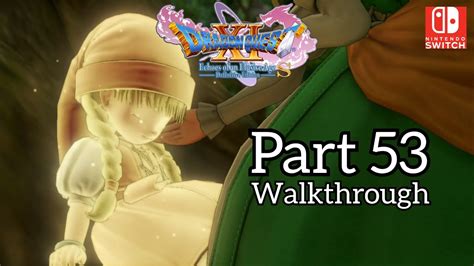 Walkthrough Part 53 Dragon Quest Xi S Nintendo Switch Japanese Voice No Commentary Youtube