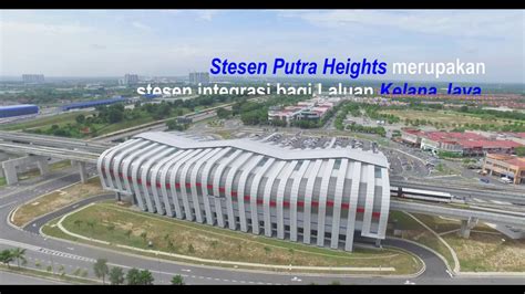 The station are the southern terminus for the sri petaling line and kelana jaya line. Stesen Putra Height - YouTube