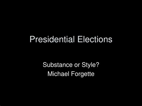 Ppt Presidential Elections Powerpoint Presentation Free Download