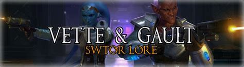 Vette And Gault SWTOR Chapter XIII Lore Update Chapter Vette Sith Warrior