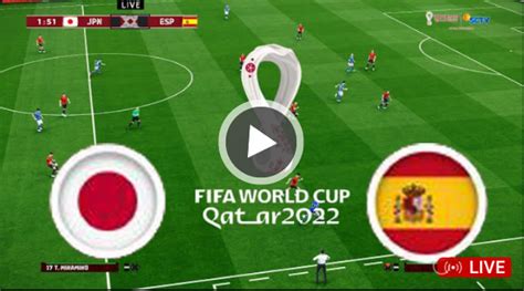 🔴japan Vs Spain Fifa World Cup Qatar 2022 Live Stream