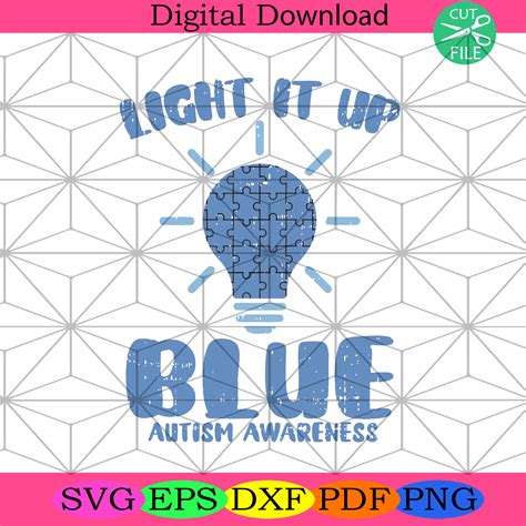 Light It Up Blue Autism Awareness Svg Awareness Svg Autism Svg Silkysvg