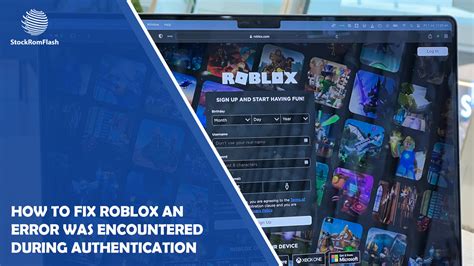 How To Fix Roblox An Error Was Encountered During Authentication