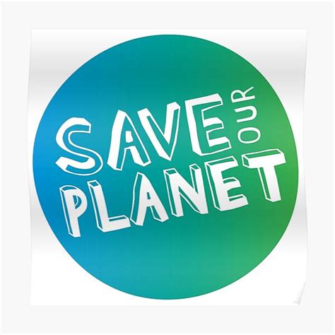 Save Our Planet Poster For Sale By Whitescribble Redbubble