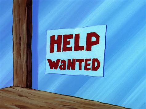 Help Wanted Sign Encyclopedia Spongebobia Fandom