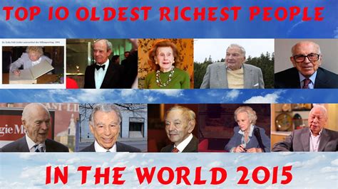 Top 10 Oldest Richest People In The World 2015 Forbes