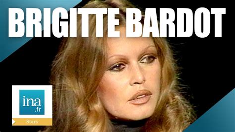 1973 brigitte bardot donne son avis sur le féminisme archive ina youtube