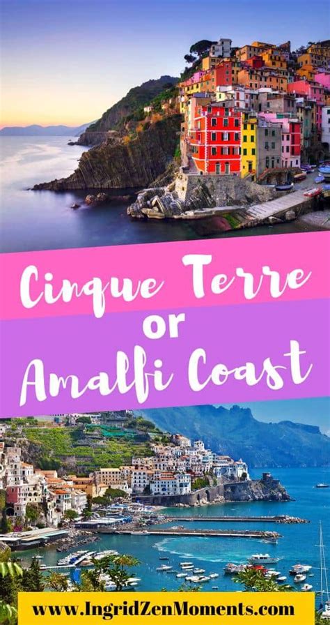 Cinque Terre Vs Amalfi Coast A Complete Comparison Italy Vacation