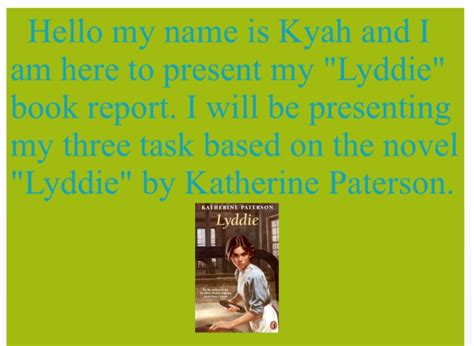 Kyahs Lyddie Book Report Screen 2 On Flowvella Presentation