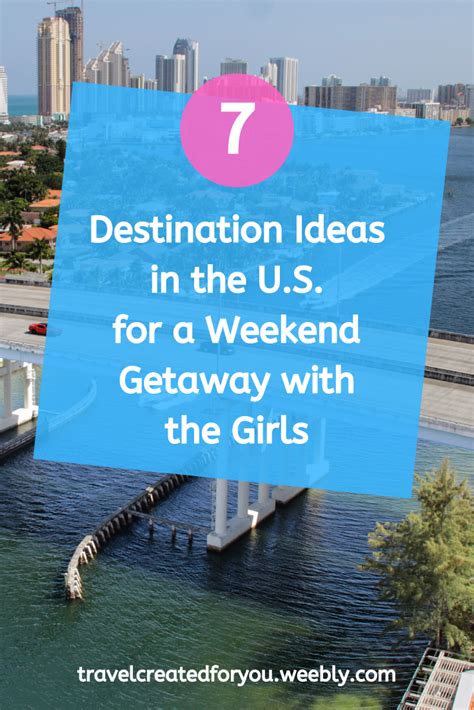 Girls Getaway Destination Ideas In 2020 Weekend Getaways Best