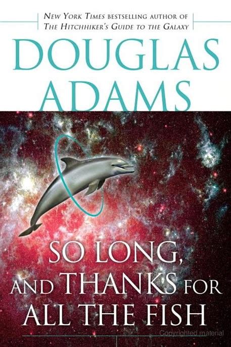 So Long And Thanks For All The Fish Read Online Free Book By Douglas