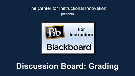 Blackboard For Instructors Discussion Board Grading YouTube