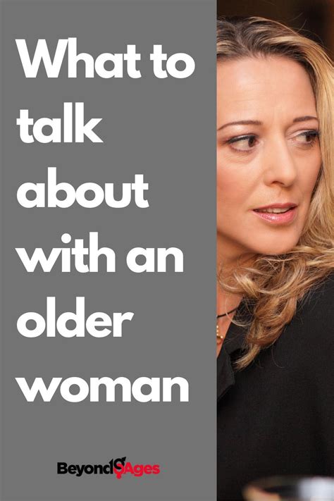 the easiest ways to build attraction with older women through your first conversation in 2021