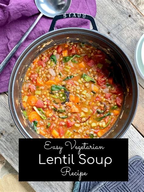 Easy Vegetarian Lentil Soup Recipe Easy Real Food